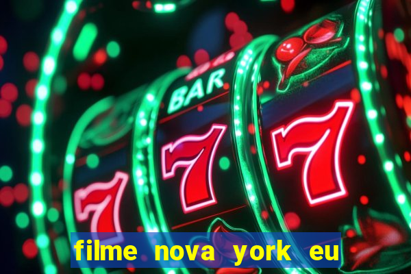 filme nova york eu te amo